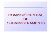 COMISSIÓ CENTRAL DE SUBMINISTRAMENTS - arc … · Contractació agregada amb planificació de la CCS i pagament descentralitzat pels propis departaments destinataris. Contractació
