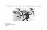 Taller de bumerán deportivo - museodeljuego.orgmuseodeljuego.org/wp-content/uploads/contenidos_0000000923_docu1… · Las reglas para competir individualmente ... con el descubrimiento