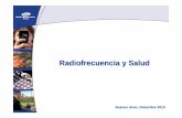 Radiofrecuencia y Salud - itu.int · Porqué la controversia? • Los campos electromagnéticos no son visibles, generando preocupación. • Dificultad en comprender correctamente