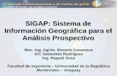 SIGAP: Sistema de Información Geográfica para el Análisis Prospectivodownloads.gvsig.org/download/events/jornadas-lac/3as... · 2011-10-24 · Agenda •¿Qué es la Prospectiva?