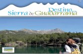 Sierra Guadarrama Destino de - adesgam.org · A medio camino entre Segovia Cercedilla y Madrid, entre los puertos del León y Navacerrada, se ubica Cer-cedilla, bajo el macizo de