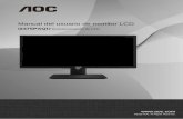Manual del usuario de monitor LCD … · Para evitar daños, no permita que el ángulo de ... monitor y el otro extremo al puerto HDMI de su PC. ... entrada se recibe en formato panorámico,