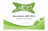 Aplicación en las Empresas - Carris's Weblog · ¾Ej: UN1098, ALCOHOL ALÍLICO, 6.1 (3), I, (C/D) Aplicación práctica ADR2011 14 RESTRICCIÓN AL PASO POR LOS TÚNELES ¾Al desaparecer