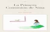 La Primera Comunión de Nina - Argumentsarguments.es/libros/La-primera-comunion-de-Nina_Por-Ana-Echaide.pdf · Empezaré por la historia de Tarsicio. Es una historia que me con- ...