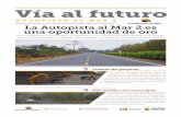 Vía al futuro - autopistasuraba.comautopistasuraba.com/wp-content/uploads/2016/04/BOLETIN INFORMATIVO... · trazado del proyecto ... tronomía y sitios turísticos para visitar.