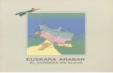 euskara araban - euskara.euskadi.eus · presencia de pueblos indoeuropeos y/o de cultura indoeuropea se hace patente en yacimientos como el de La Hoya (junto a Laguardia). Más tarde
