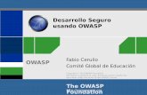 Desarrollo Seguro usando OWASP · de aplicaciones con una métrica para determinar el nivel de ... Existen versiones de Java EE, .Net, Javascript, Classic ASP ColdFusion/CFML, PHP