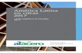 América Latina en cifras 2017 - Portada | Alacero · América Latina en cifras Latin America in figures 7 _ _ 6. Alacero _ _ 01. Prólogo Foreword La economía de América Latina