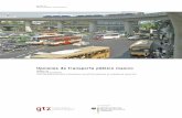 3a Opciones de transporte público masivo - sutp.org · Conducción racional (VTL; Manfred Breithaupt, Oliver Eberz, GTZ) Impactos en el medio ambiente y la salud 5a. Gestión de