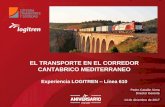 EL TRANSPORTE EN EL CORREDOR CANTABRICO · PDF file(aprox 120 trenes) en UTE con Renfe 50% • Medios utilizados: vagones plataforma 40’ RENFE, 58 TEU/30 vagones • Circulación