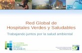 Red Global de Hospitales Verdes y Saludableshospitalesporlasaludambiental.net/wp-content/uploads/2013/12/Josh... · Los hospitales consumen el 10% de la energía en Brasil. ... acabados