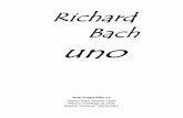 Richard Bach - Sanación y Relajación en Vigodatelobueno.com/wp-content/uploads/2014/05/Uno.pdf · El hombre es multimillonario; todos sus deseos se hacen realidad y el mundo es