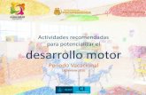 Actividades recomendadas para potencializar el …cmas.siu.buap.mx/portal_pprd/work/sites/circulo_infantil/templates/... · • Pinza fina: A través de esta actividad los niños