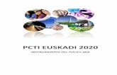 PCTI EUSKADI 2020 - irekia.euskadi.eus · HAZITEK PLUS Título o descripción breve Ayudas para el apoyo a la realización de proyectos estratégicos de I+D empresarial con alto potencial