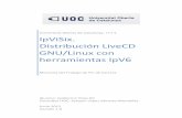 IpViSix : Distribución LiveCD GNU/Linux con …openaccess.uoc.edu/webapps/o2/bitstream/10609/14655/3/gvitasTFC... · HERRAMIENTAS PARA LA CREACIÓN DE UN LIVECD BASADO EN UBUNTU