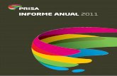 informe anual 2011 - prisa.com · 01 panorama de un año memorIa anuaL 2011 7 ENERO prISa e Indra firman una alianza estratégica que aumentará el nivel tecnológico del Grupo.