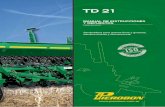 Sembradora Fertilizadora modelo TD. - pierobon.com.arpierobon.com.ar/wp-content/uploads/2015/04/TD-21-Manual... · En este manual de instrucciones que hemos ... Las especificaciones