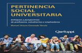 PERTINENCIA SOCIAL UNIVERSITARIA - qartuppi.com · por su amistad y ser parte importante en este proyecto. 6 ... Valoración de pertinencia social en instituciones de educación de