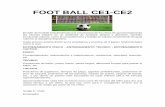 FOOT BALL CE1-CE2 - julesverne.edu.gt · Actualmente la invención de diferentes modalidades de algunos deportes se ha mostrado ante el ... se elabora manualidades, que tienen una