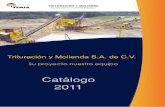 Catálogo 2011 - Trituración y Molienda S.A. de C.V ... · PDF filemolinos de martillos, cribas, alimentadores vibratorios y bandas transportadoras, entre otros