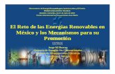 El Reto de las Energías Renovables en México y los ...renenergyobservatory.org/uploads/media/Presentacion_Jorge_Huacuz... · Inversiones en energía renovable pueden depreciarse