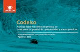 Codelco Avances hacia una cultura corporativa de ... · Óscar Landerretche, presidente del Directorio . Agosto de 2016 . Codelco . Avances hacia una cultura corporativa de transparencia,