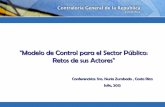 Modelo de Control para el Sector Público: Retos de sus ... · •Normas/teoría •Prácticas internacionales ... Política de Recursos Humanos ... Autoevaluaciones Cumplimiento