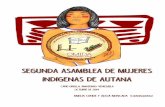 Segunda Asamblea de Mujeres Indigenas de Autana€¦ · la LOPCI y la Ley Orgánica de Idiomas Indígenas, sobre nuestro alfabeto y “Es importante el estudio porque eso nos hace