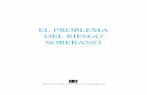 EL PROBLEMA DEL RIESGO SOBERANO - … · consistencia —si bien gracias, especialmente en el segundo caso, a abundantes estímulos fiscales y monetarios—, en Europa avanza a ...