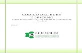 CODIGO DEL BUEN GOBIERNO - coopicbf.comcoopicbf.com/wp-content/uploads/2015/09/CODIGO... · La gobernabilidad Es un proceso mediante el cual el Consejo de Administración de la ...