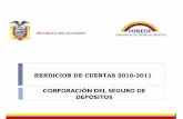RENDICION DE CUENTAS 2010-2011 - cosede.gob.ec · financieras, aprobó la LEY DE CREACION DE LA RED DE SEGURIDAD FINANCIERA, publicada en el tercer suplemento del Registro Oficial