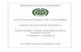 REPÚBLICA DE COLOMBIA - policia.gov.co · OPERACIONES ESPECIALES “COPES – JUNGLA” empleado por el personal de las Fuerzas Especiales de la Policía Nacional. 2. DEFINICIONES