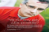 “Ya no soy gay”. ¿Es posible? - sexologosilvestrefaya.com Ya_no_soy_gay.pdf · trabajo y rodeado de amista- ... El autoengaño siempre ha sido la piedra del tropiezo del ser