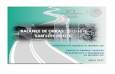 BALANCE DE OBRAS 2013-2018 SAN LUIS POTOSÍ - … · balance de obras 2013-2018 ... 11 caÑas-ignacio allende (puente) abr-13 ago-13 6.00 0.07 concluidas 2013-2016 caminos rurales