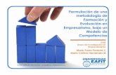 Formulación de una metodología de Formación y … · El Empresarismo, concebido en la Universidad EAFIT como el proceso que sigue un ... no en el concepto de curso o de crédito.