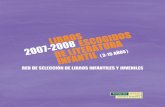 red de seLección de Libros infantiLes y JuveniLes · rimas para los prelectores y primeros lectores; narraciones, poemas ... La Red de Selección fue constituida en el año 2004
