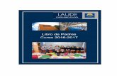 Libro de Padres Curso 2016-2017 - Laude Fontenebro … · cadena de Colegios Laude, constituida como el mayor grupo de colegios ... (Lewis Carroll). Nuestro objetivo es el aprendizaje,