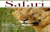 Safari Núm. 1.A, Febrero 2015 Safari 3 Sumario Noticias Memorias de África La Gran Migración del Serengueti.Vida y muerte en la sabana africana. Texto y fotografías: Román Hereter