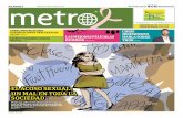 EL ACOSO SEXUAL: UN MAL EN TODA LA SOCIEDAD · Metro es un periódico gratuito, ... del Centro Nacional de Derma- ... al Banco Central de Nicara-gua. Mencionó que en Hondu-