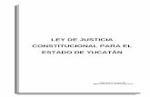 LEY DE JUSTICIA CONSTITUCIONAL PARA EL … · a las reformas a la Constitución Política del Estado en materia de seguridad y justicia y establece los mecanismos de control constitucional