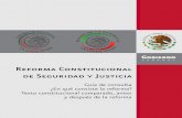Reforma Constitucional de Seguridad y Justicia · En justicia, se eleva a rango constitucional de manera explícita la presunción de inocencia. Actualmente, en México los fiscales