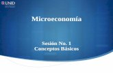 Sesión No. 1 Conceptos Básicosmoodle2.unid.edu.mx/dts_cursos_mdl/ejec/AE/M/S01/M01_Visual.pdf · los grandes agregados como el gobierno; mientras que los especialistas en microeconomía