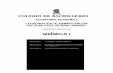 QUÍMICA I - repositorio.cbachilleres.edu.mx · 1.1 QUÍMICA Y VIDA COTIDIANA 13 1.1.1 LA QUÍMICA A TRAVÉS DE LA HISTORIA 13 ... hace un recorrido general sobre la historia de la