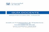ARQUITECTURA DEL PAISAJE · ARQUITECTURA DEL PAISAJE Grado en Fundamentos de Arquitectura y Urbanismo Universidad de Alcalá Curso Académico / 2018-2019 3º Curso – 2º Cuatrimestre
