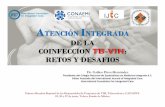 ATENCIÓN INTEGRADA DE LA COINFECCION TB-VIH · Pérez Hernández G. Análisis, retos y perspectiva del modelo integrado de atención a la salud del adulto en México. XXI Congreso