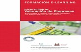Valoración de Empresas - Iniciativas Empresariales · Formación E-Learning Curso Online de Valoración de Empresas 3 El curso se realiza on-line a través de la plataforma e-learning