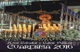 CUARESMA 2016 - ciudad-real.es€¦ · - CUARESMA 2016 & 4 5 & - CUARESMA 2016 Cofradía de la Flagelación de Ntro. Padre Jesús de la Bondad y María Santísima del Consuelo TRIDUO