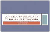LO NUEVO EN PROFILAXIS EN INFECCIÓN URINARIA · En profilaxis a largo término para la prevención de infecciones urinarias en niños, concluye que los estudios actuales no aportan