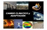 CAMBIO CLIMATICO y ADAPTACIÓN - FES America … · Impactos del cambio climático en las pesquerías y acuicultura • Impactos negativos por eventos climáticos extremos en los