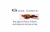 GUIA LEGISLACION ALIMENT. SECTORES 2015 · 6 • Real Decreto 823/1990, de 22 de junio, por el que se aprueba la Reglamentación Técnico-Sanitaria para la elaboración, circulación